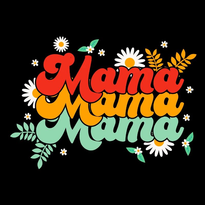 Mom, Mama, Mama Groovy