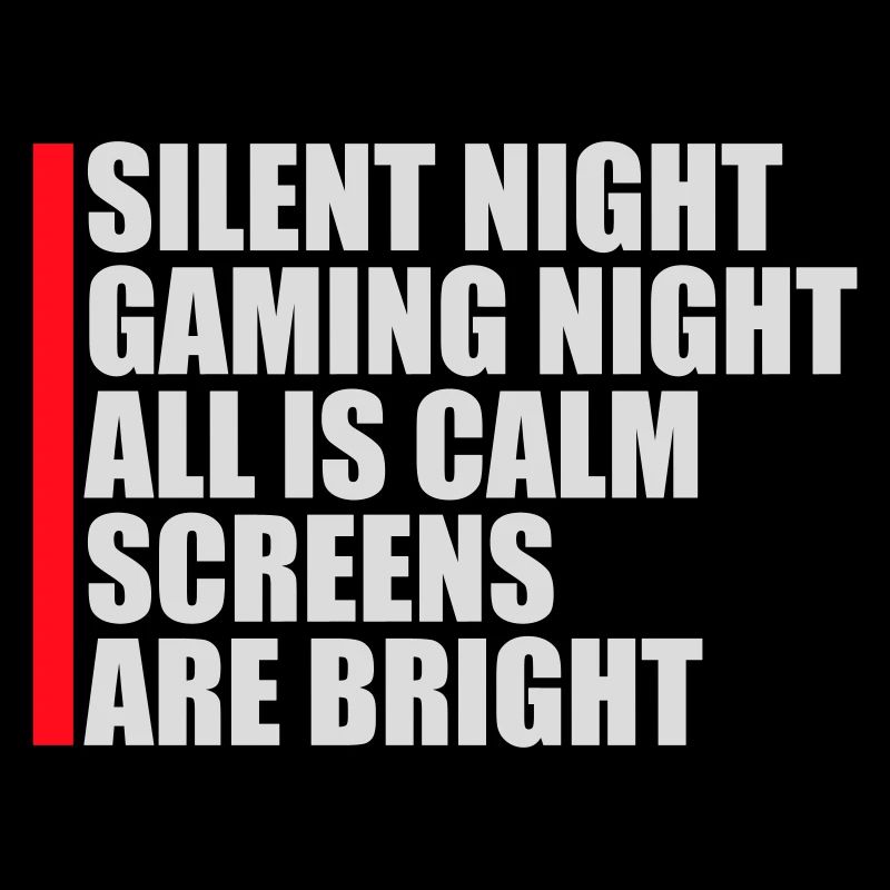 Silent Night Gaming Night All Calm Screens Bright