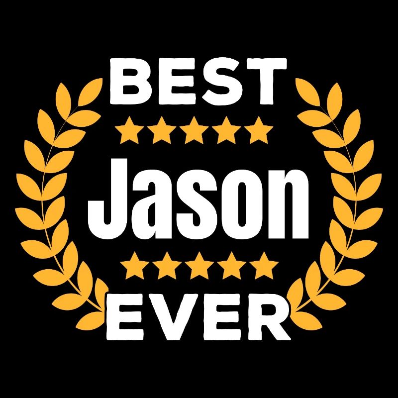 Best Jason Ever Legend Name Gift