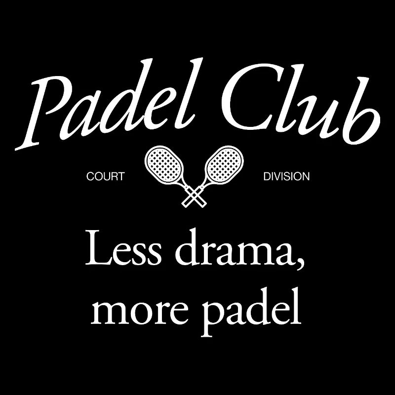 Moins de drame, plus de padel