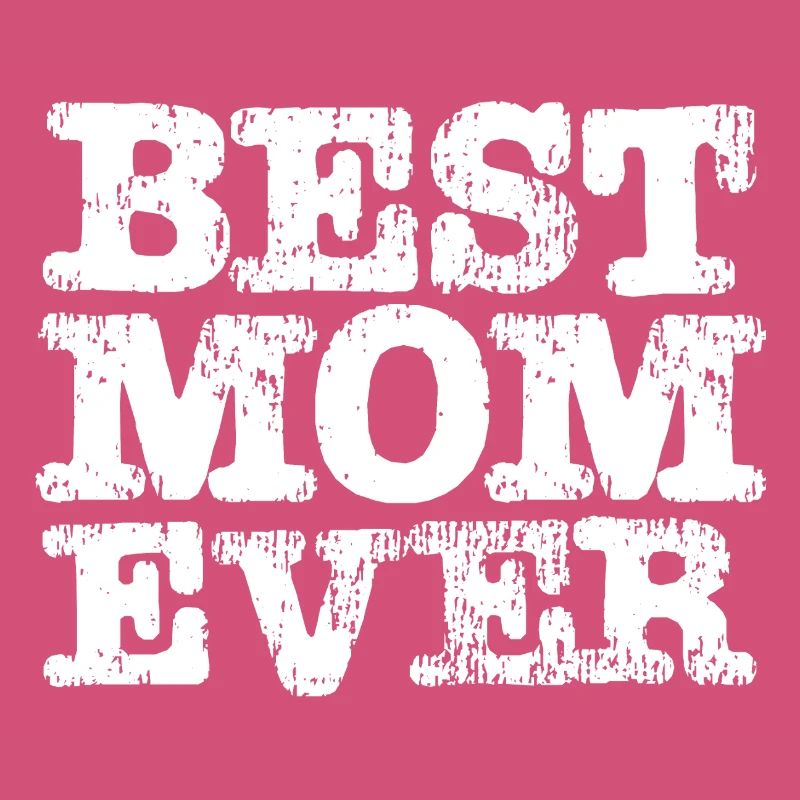 Best MOM Ever