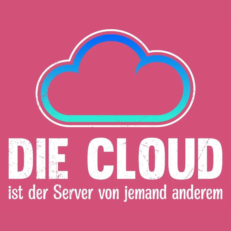 Coder DIE CLOUD IST DER SERVER VON JEMANDE ANDREN