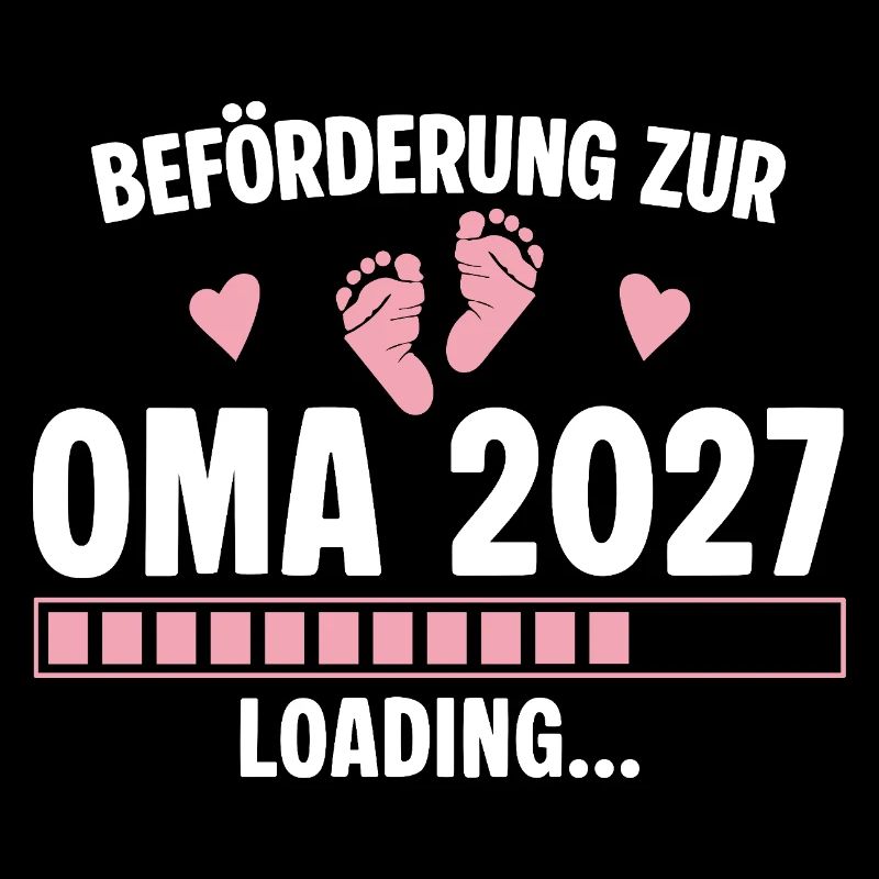 Beförderung zur Oma 2027 - Loading Nachwuchs