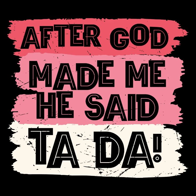After god made me tada