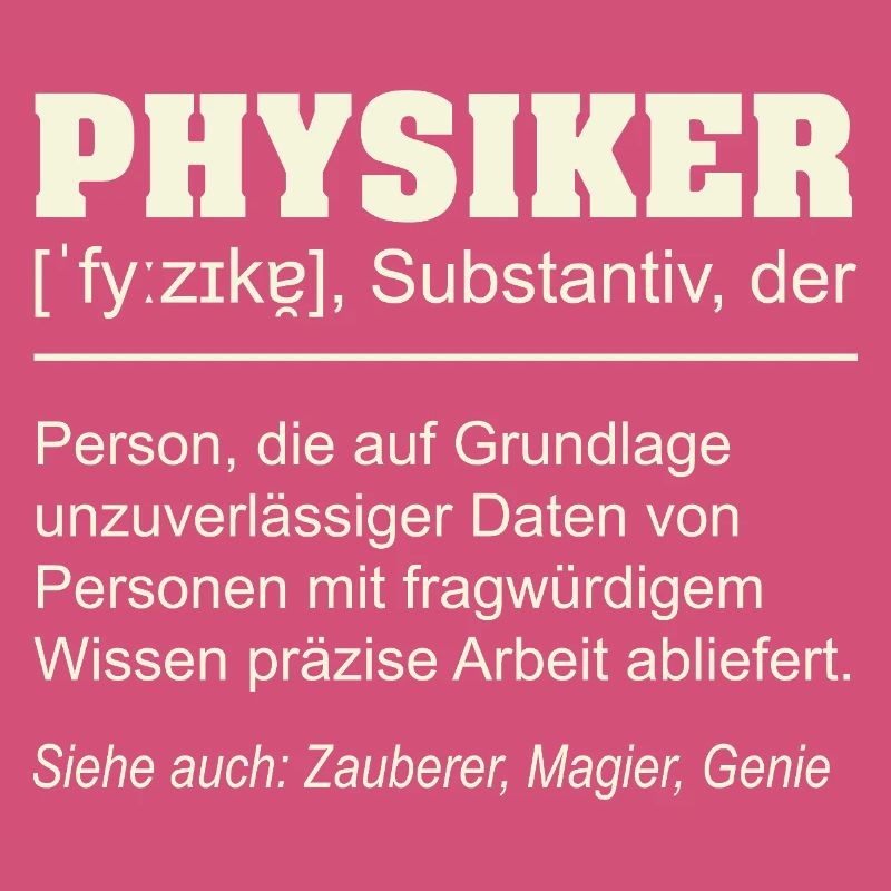 Physiker Definition – Lustiges Geschenk Design
