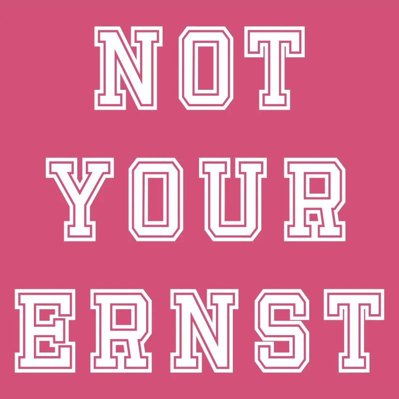 Not your Ernst Design