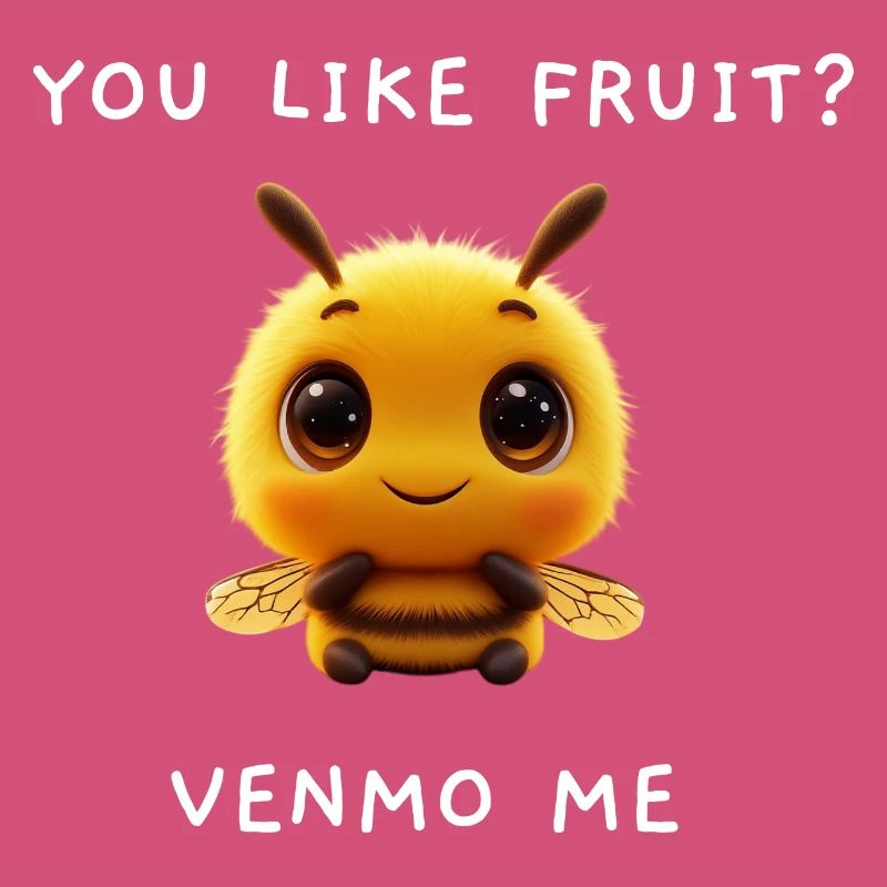 Cute Bee "Venmo Me" Meme Saying