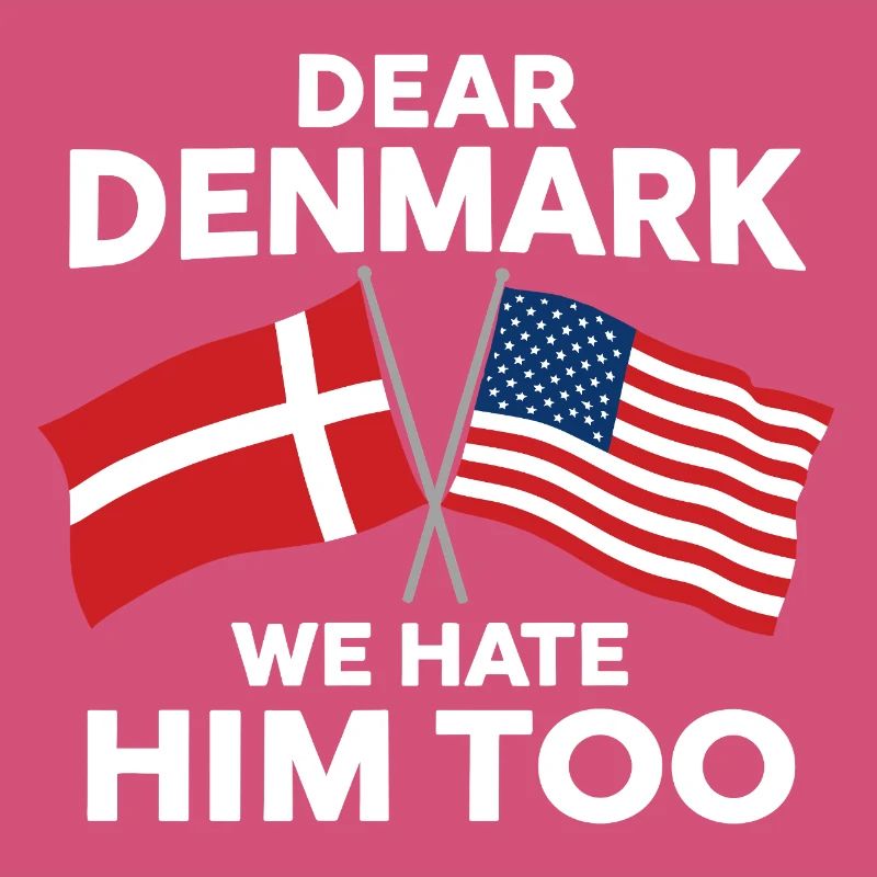 Dear Denmark We hate him