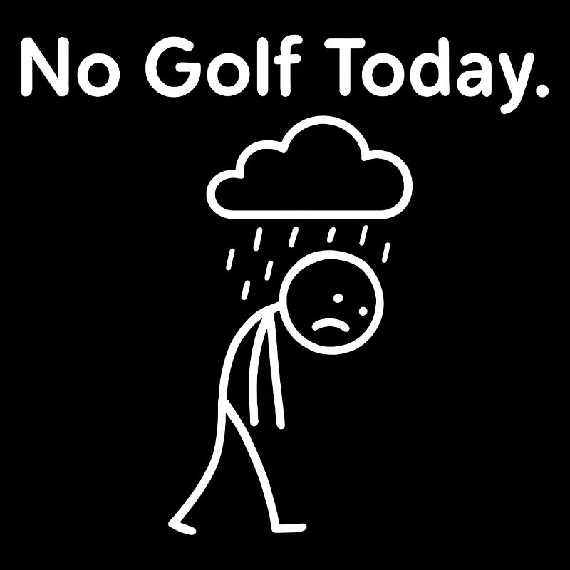 No Golf Today Golfer Gift Idea Golfer