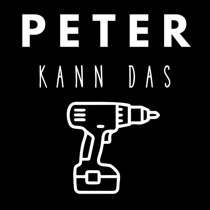 Peter Name Handwerker Werkzeug Akkuschrauber