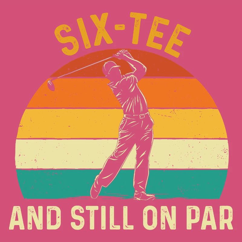 Six Tee Still On Par 60th Golf Birthday