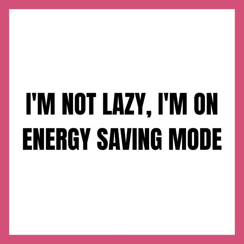 Energy-Saving Mode – Lazy Mode Activated