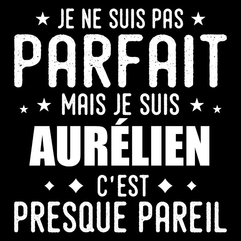 Aurélien: authentic, imperfect, top, perfection