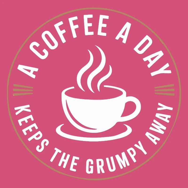 A Coffee A Day Keeps The Grumpy Away