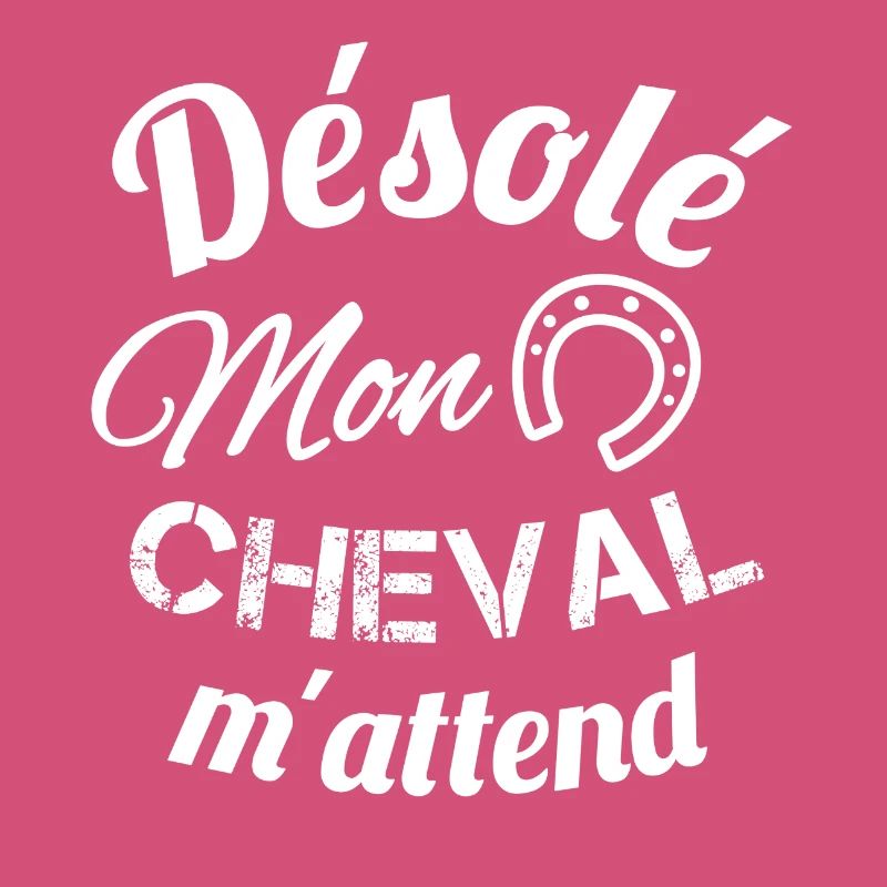 Désolé, mon cheval m'attend