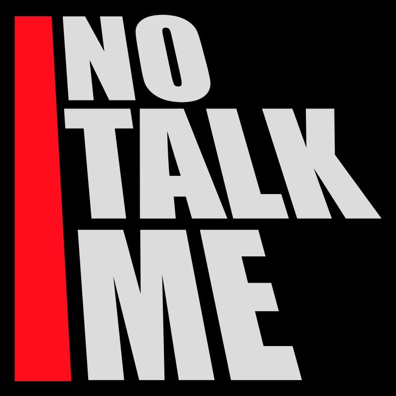 No Talk Me Funny Antisocial Introvert Saying