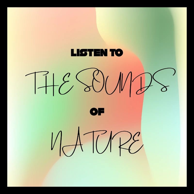 Écoutez les sons de la nature