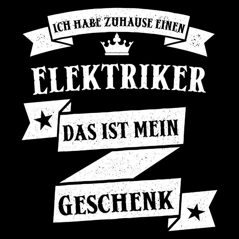 Lustiger Elektriker Elektrikerin Beruf Spruch