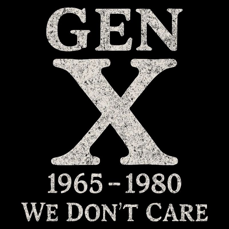 Génération X - On s’en fiche