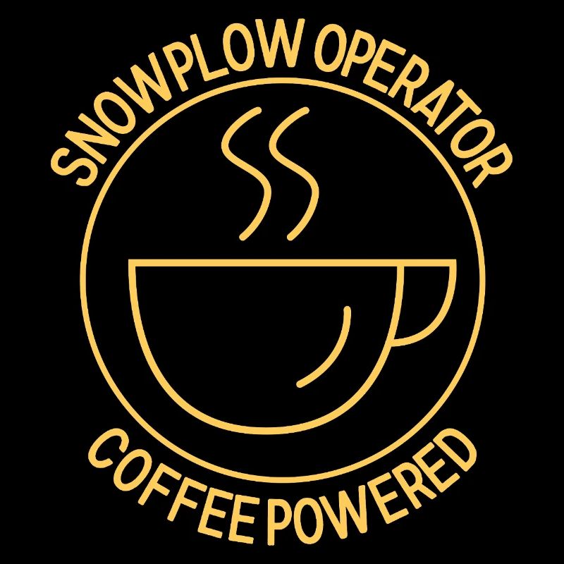 Snowplow Operator Coffee Powered Schneepflugfahrer