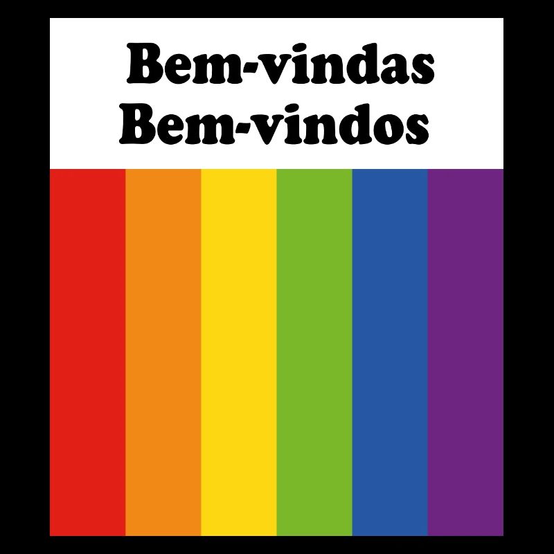 LGBT welcome Bem-vindas Bem-vindos Portuguese