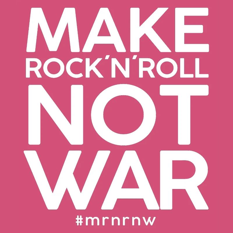MAKE ROCK 'N 'ROLL NOT WAR Version classique 2014