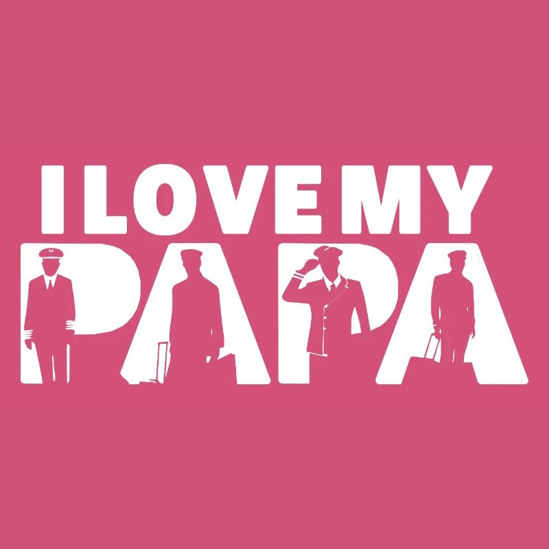 Ich liebe meinen Papa Pilot Luftfahrt Vaterschaft Pilot Pilot Papa