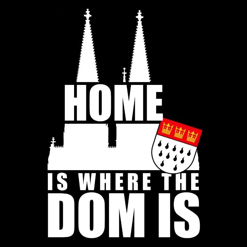 Cologne Home est là où le Dom est Cologne Carnaval Cologne