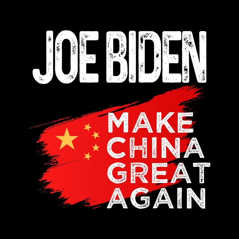 Make China Great Again Funny Quote Joe Biden