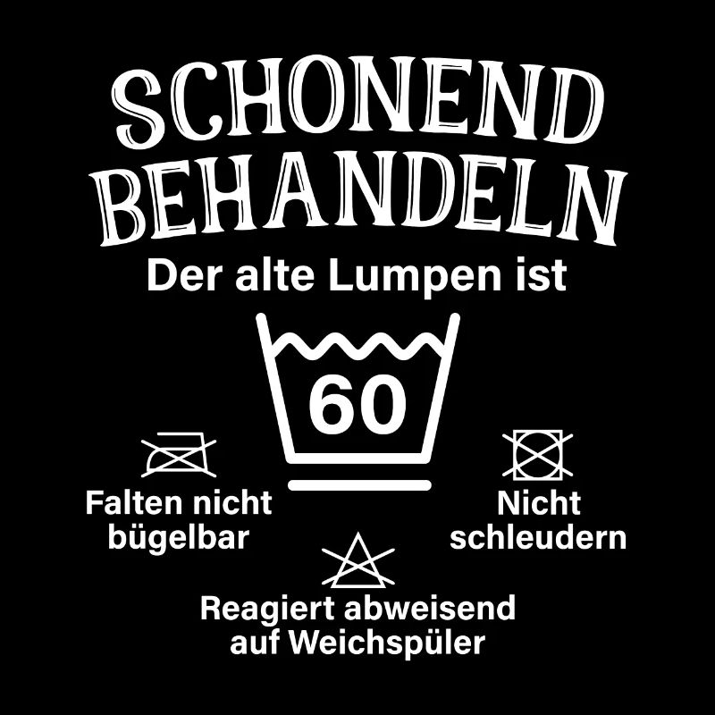 Schonend Behandeln Männer Geschenk 60. Geburtstag