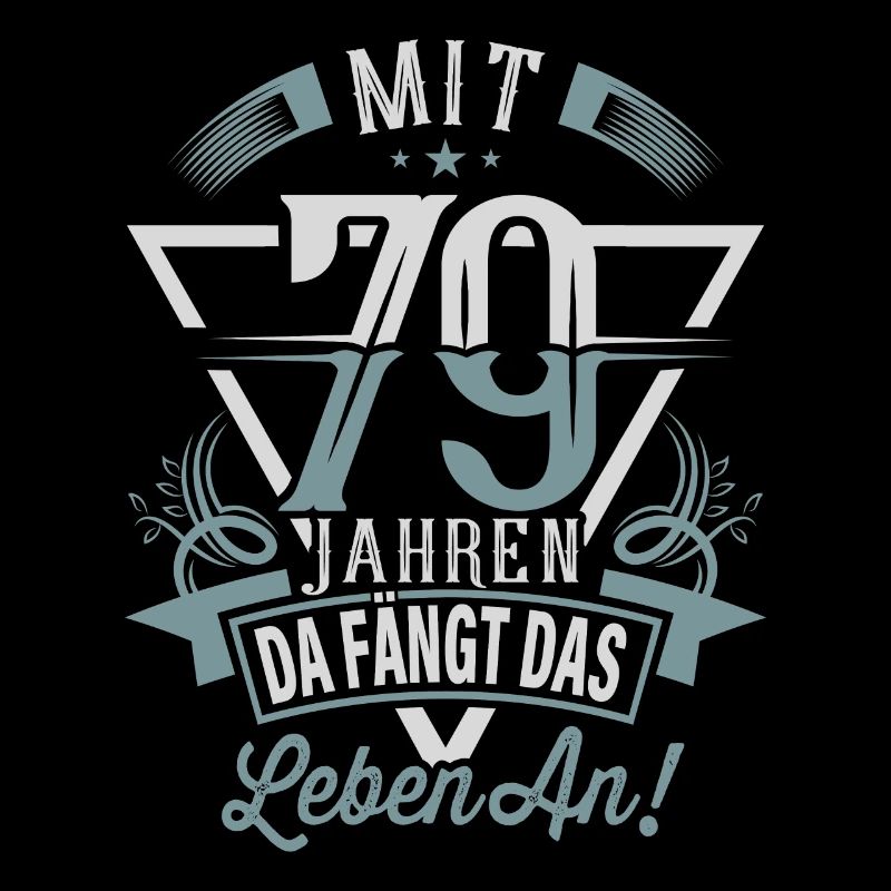 79. Geburtstag Da Fängt Das Leben An