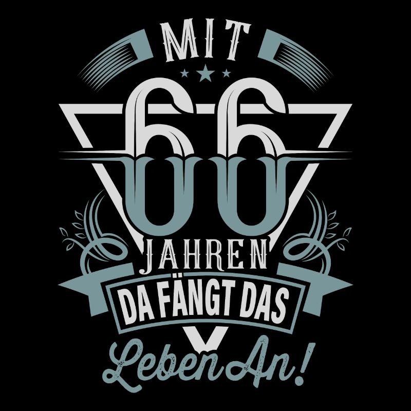 66. Geburtstag Da Fängt Das Leben An