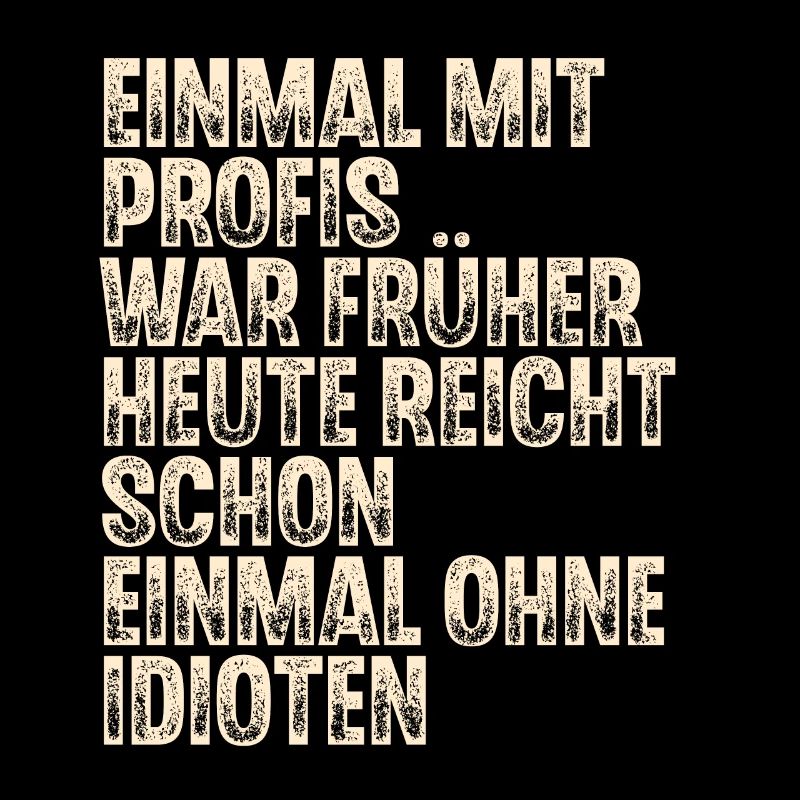 Einmal Mit Profis War Früher Heute