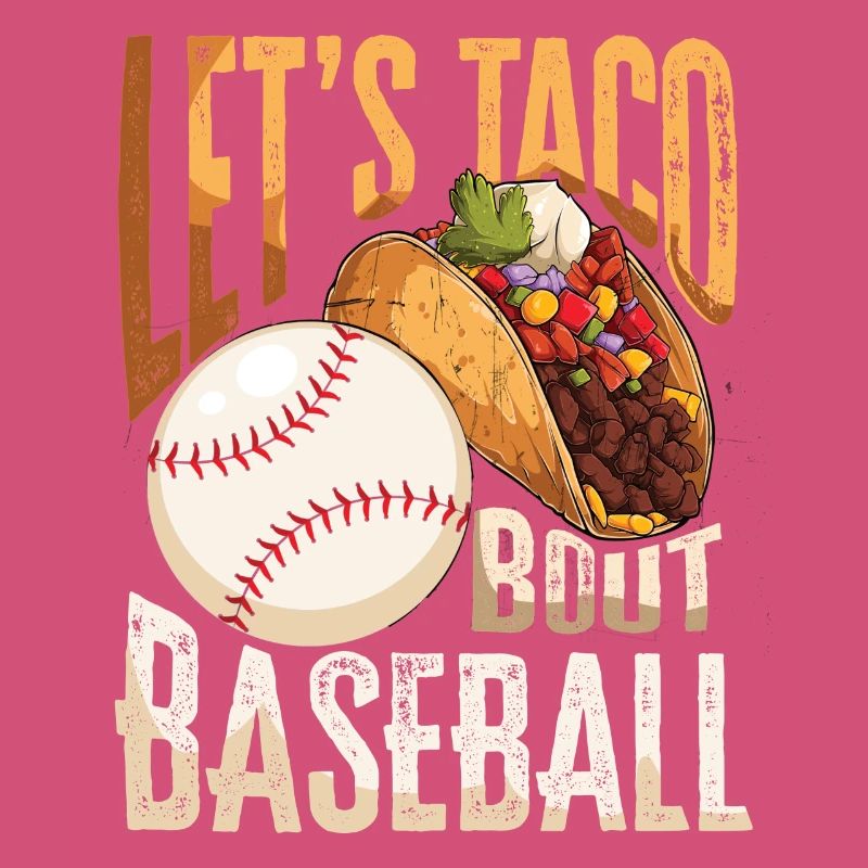 Lasst Uns Taco Bout Baseball