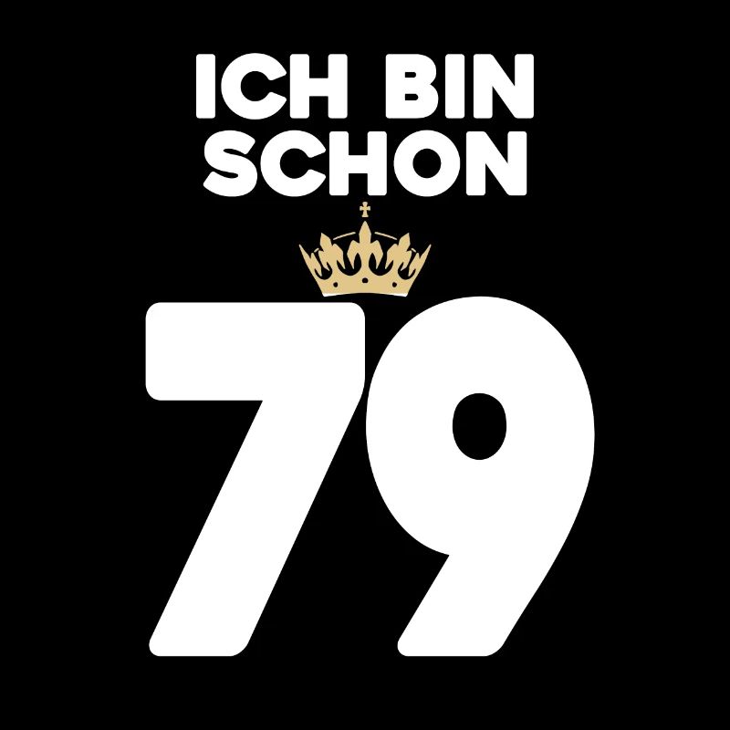 79. Geburtstag Geschenk - 79 Jahre mit Krone
