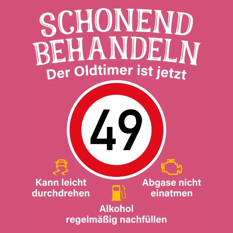 49. Geburtstag Schonend Behandeln Oldtimer Ist 49