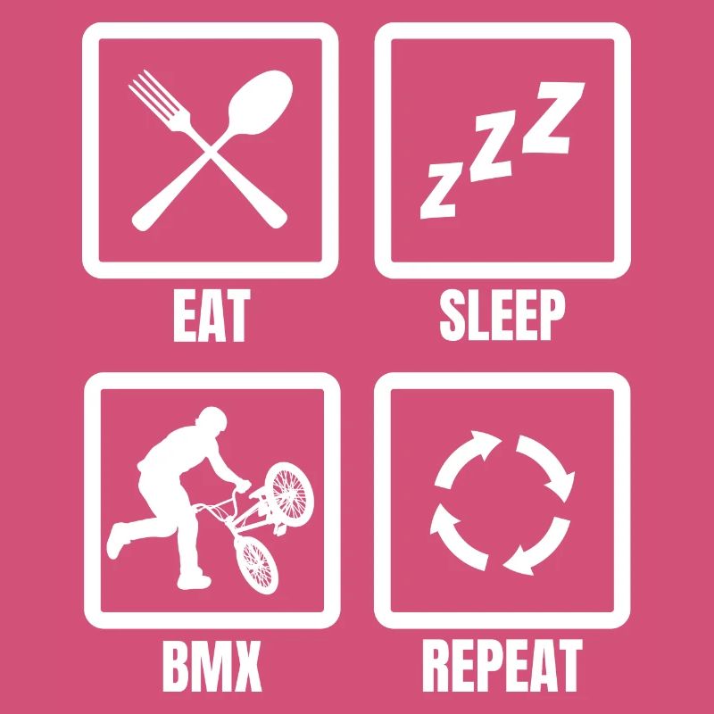 Eat Sleep BMX Repeat