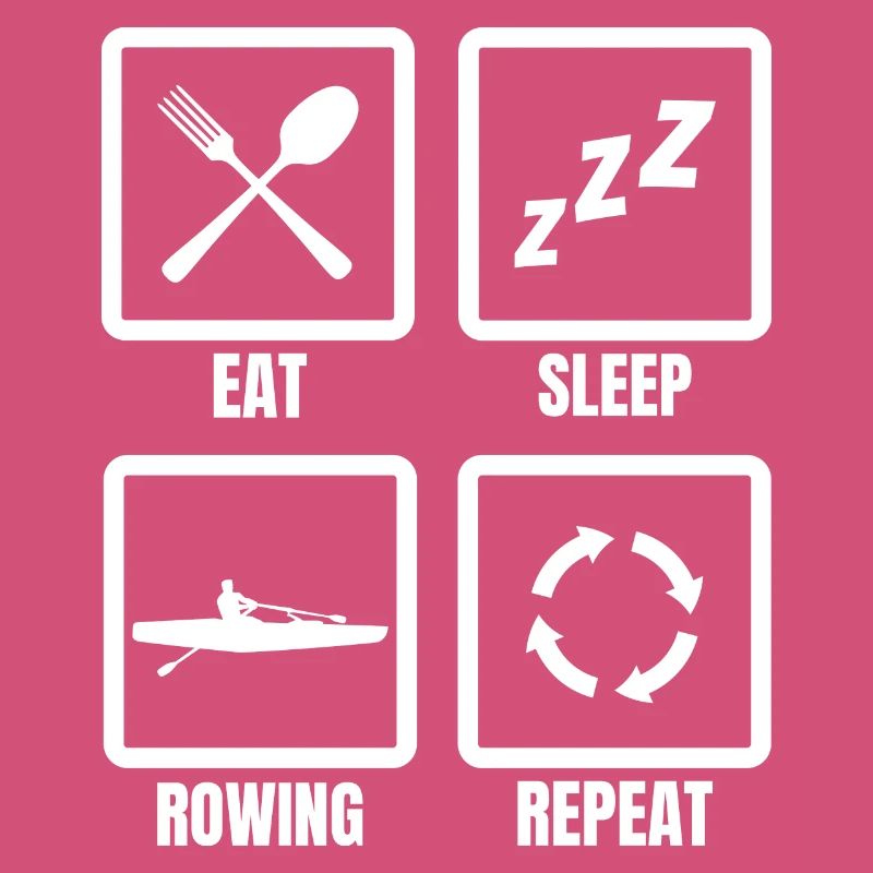 Eating, sleeping, rowing, repeating