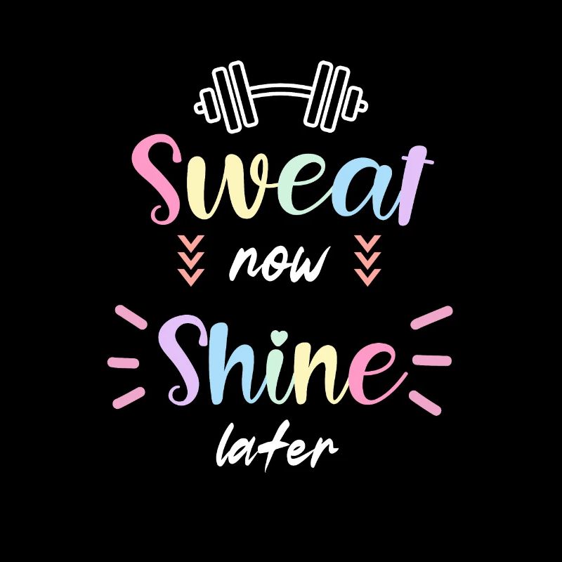 Sweat Now Shine Later Gym Design
