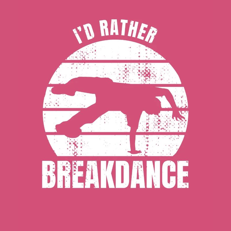 I'd Rather Breakdance