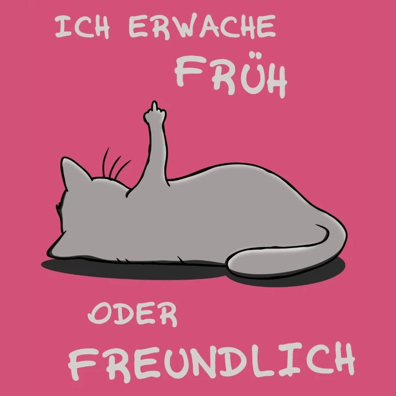 Ich erwache früh oder freundlich