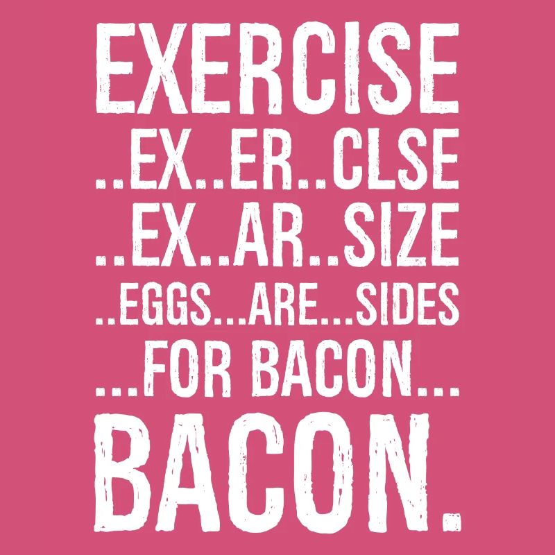 Bacon Exercise