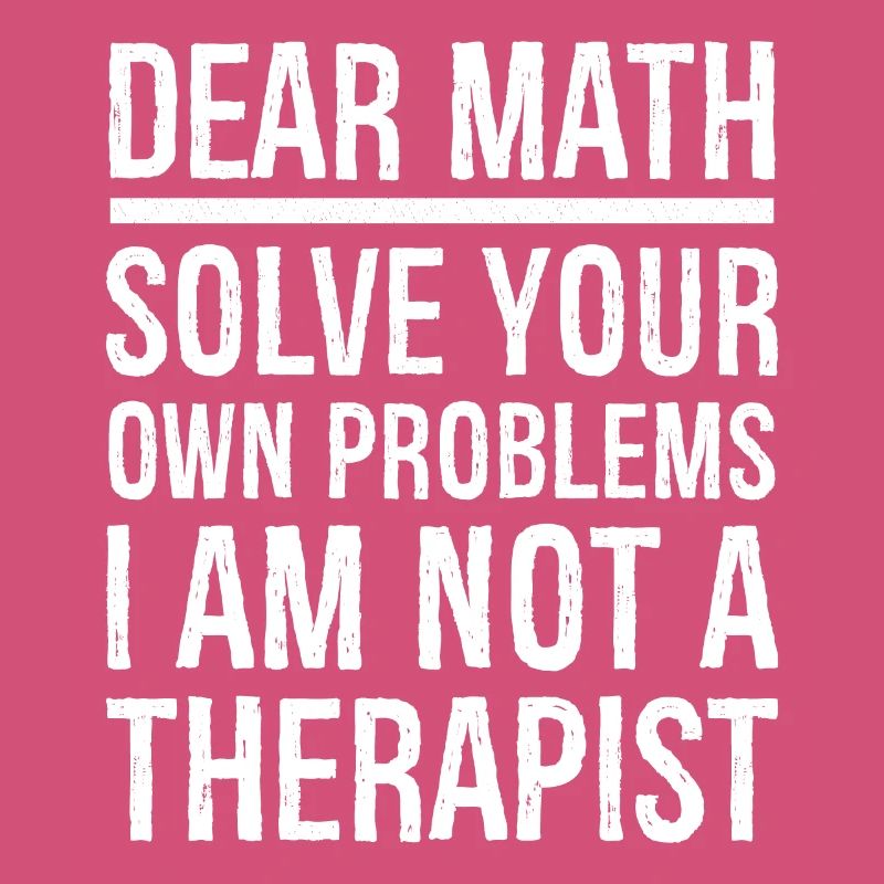 Dear Math Funny Shirt