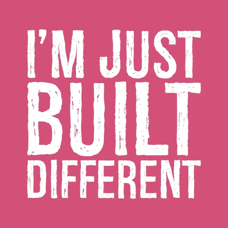 Je suis juste construit différemment