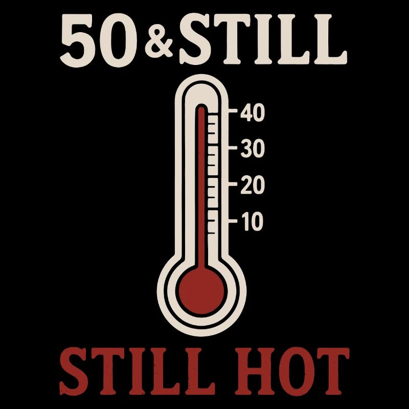 50 & Still Hot