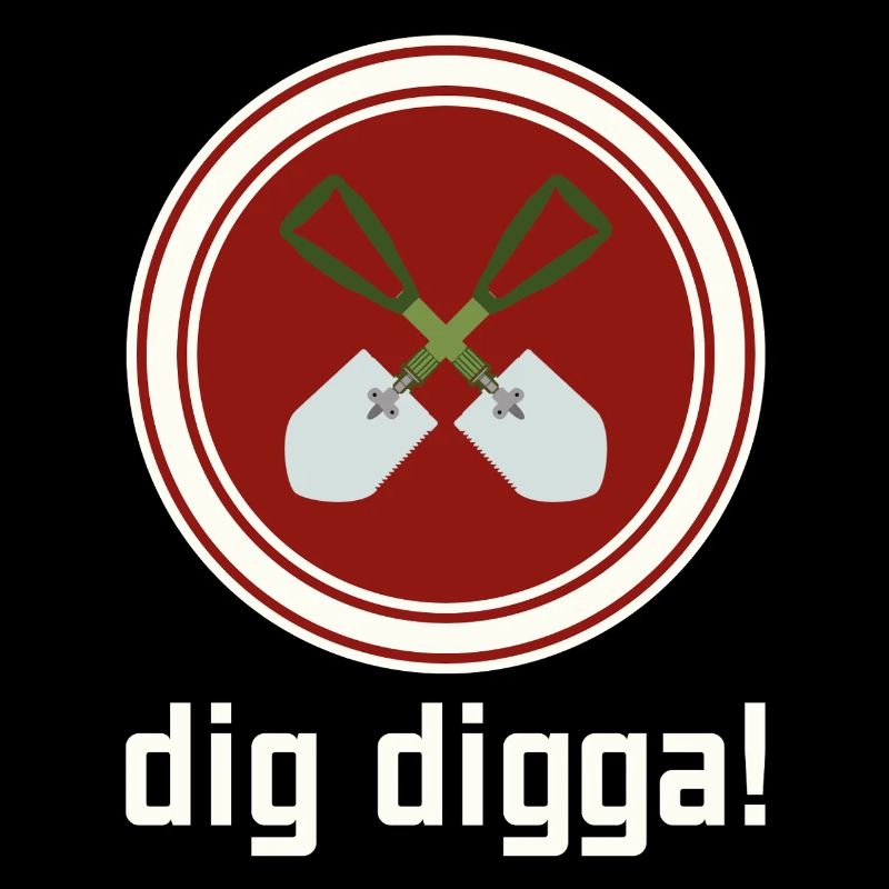 creuse digga !