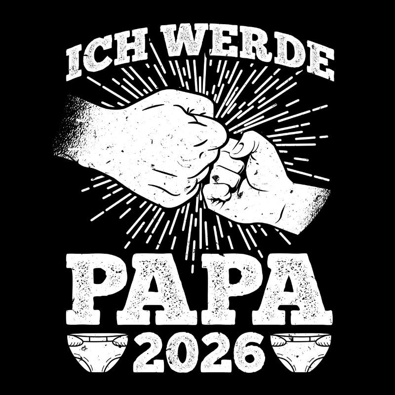 Werdender Vater ICH WERDE PAPA 2026 Lustig