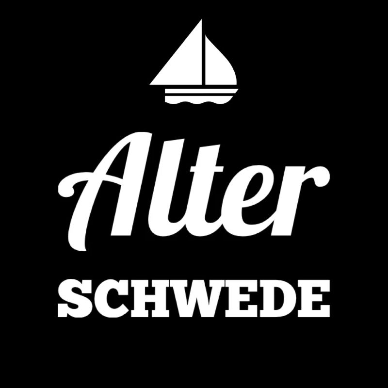 Alter Schwede - Lustiger Spruch - Funny