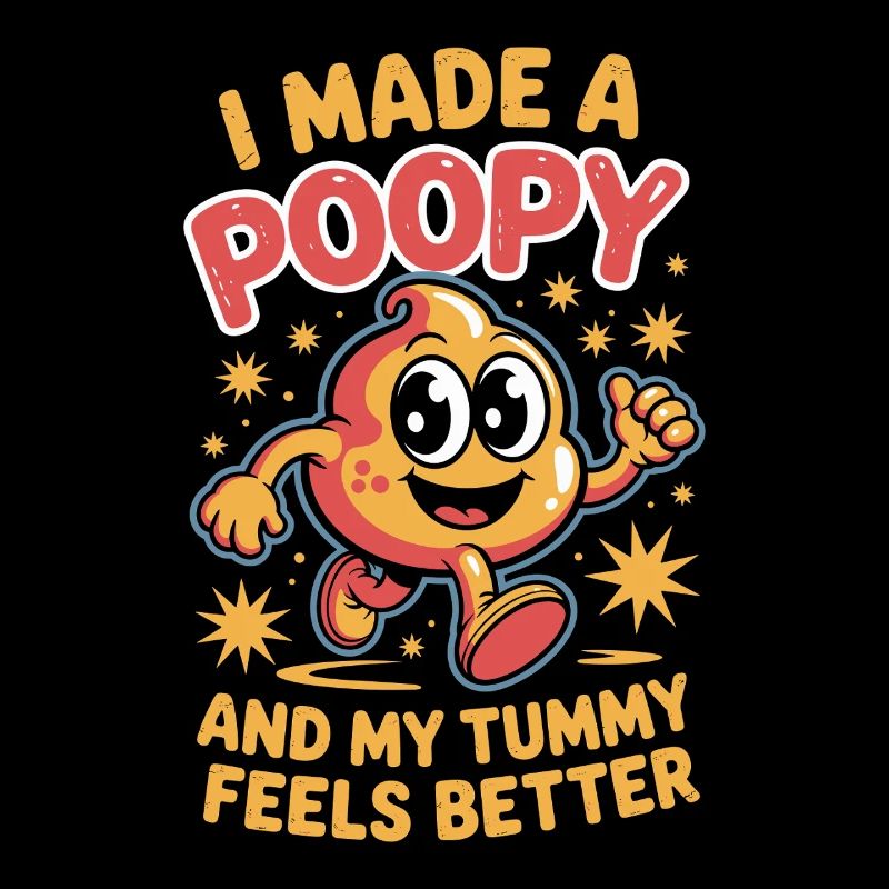 I Made A Poopy And My Tummy Feels Better