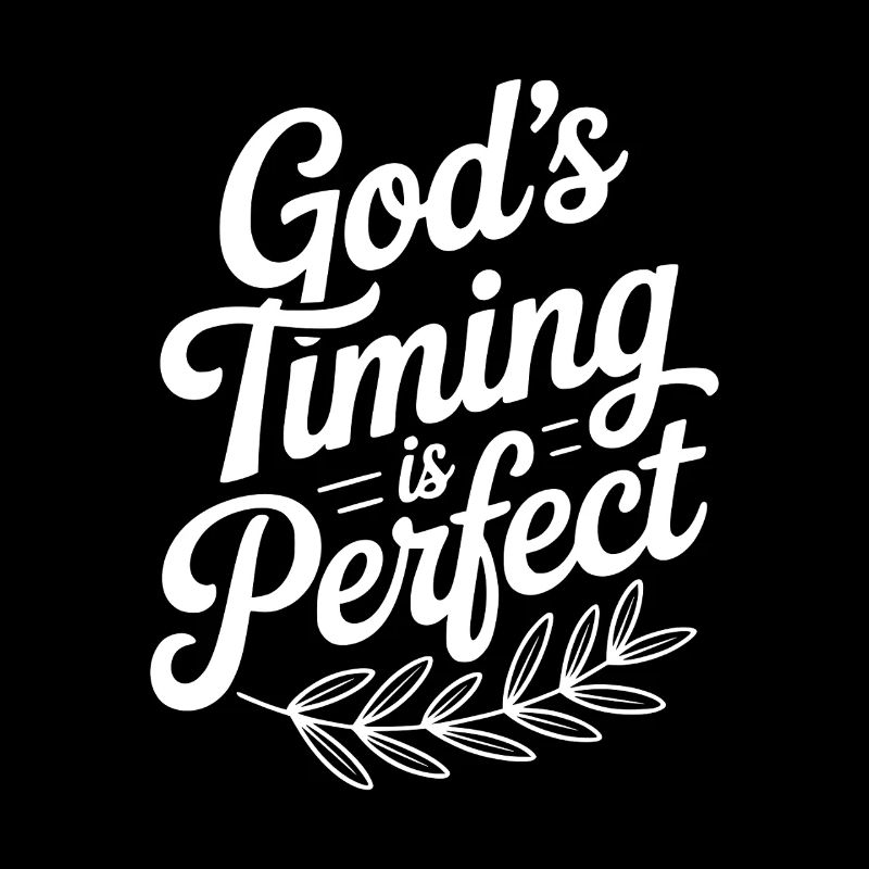 Le timing de Dieu est parfait